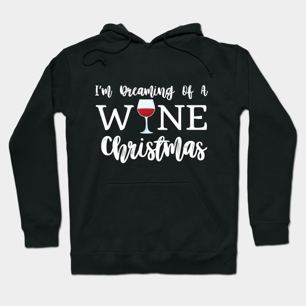 I'm Dreaming Of a Wine Christmas Hoodie by BBbtq